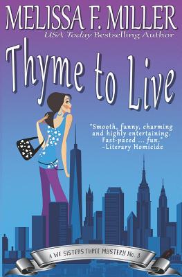 Thyme to Live - Miller, Melissa F