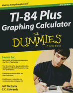 Ti-84 Plus Graphing Calculator for Dummies