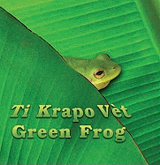 Ti Krapo Vet/Green Frog