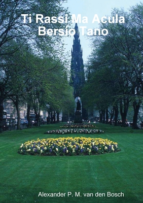 Ti Rassi Ma Acula Bersio Tano - Van Den Bosch, Alexander P M