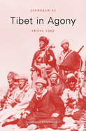 Tibet in Agony: Lhasa 1959