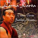 Tibetan Chants Buddhist Meditation