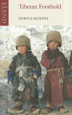 Tibetan Foothold - Murphy, Dervla