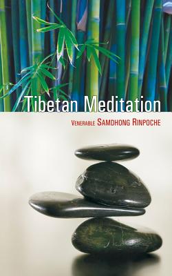 Tibetan Meditation - Rinpoche, Samdhong