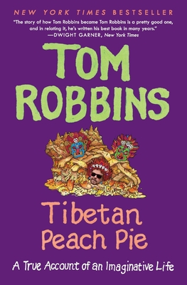 Tibetan Peach Pie - Robbins, Tom