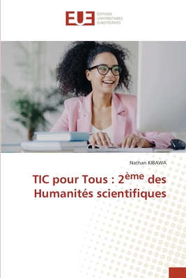 TIC pour Tous: 2me des Humanits scientifiques - Kibawa, Nathan