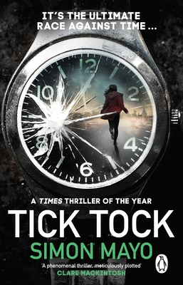 Tick Tock: A Times Thriller of the Year - Mayo, Simon