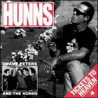 Tickets to Heaven - Duane Peters & the Hunns