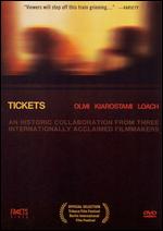 Tickets - Abbas Kiarostami; Ermanno Olmi; Ken Loach