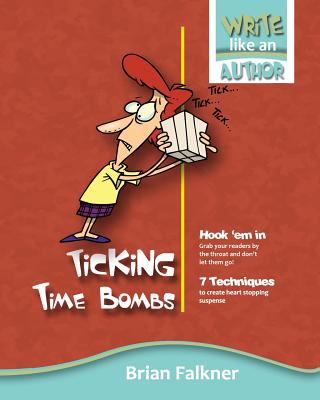 Ticking Time Bombs - Falkner, Brian