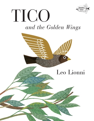 Tico and the Golden Wings - Lionni, Leo