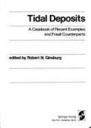 Tidal Deposits: A Casebook of Recent Examples and Fossil Counterparts
