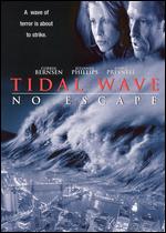 Tidal Wave: No Escape - George Miller