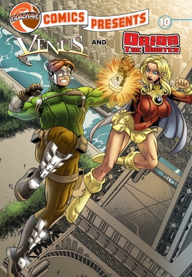 TidalWave Comics Presents #10: Venus and Orion the Hunter - Rebmann, Chad, and Cristobel, Esdras