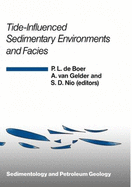 Tide-Influenced Sedimentary Environments and Facies