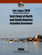 Tide Tables 2018: East Coast of North and South America Including Greenland