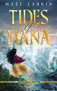 Tides of Mana: Eschaton Cycle