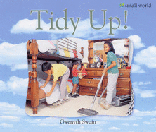 Tidy Up! - Swain, Gwenyth