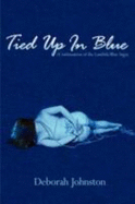 Tied Up in Blue: Continuation of the Lambda Blue Saga - Johnston, Deborah