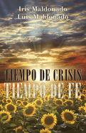 Tiempo de Crisis - Tiempo de Fe