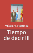 Tiempo de Decir III