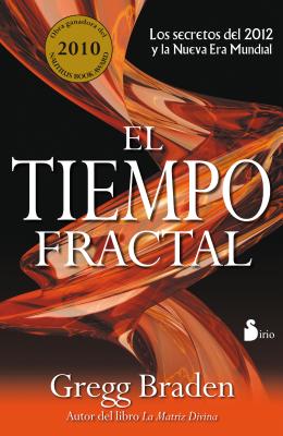 Tiempo Fractal, El - Braden, Gregg