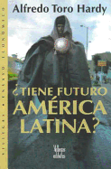 Tiene Futuro America Latina?