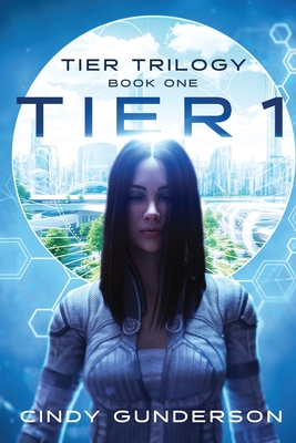 Tier 1: Tier Trilogy Book 1 - Gunderson, Cindy