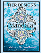Tier Designs Mandala Malbuch f?r Erwachsene: Stressabbau Tiermuster Erwachsene F?rbung Buch   Tier Mandala Designs   Entspannend und Spa? Achtsamkeit Mandala F?rbung Seiten