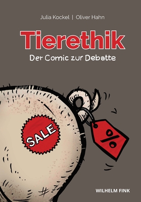 Tierethik - Der Comic Zur Debatte - Kockel, Julia, and Hahn, Oliver