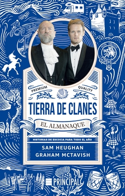 Tierra de Clanes: El Almanaque - Heughan, Sam, and McTavish, Graham