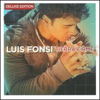 Tierra Firme [Deluxe Edition] - Luis Fonsi