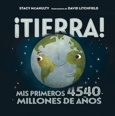 Tierra! - McAnulty, Stacy, and Litchfield, David (Illustrator)