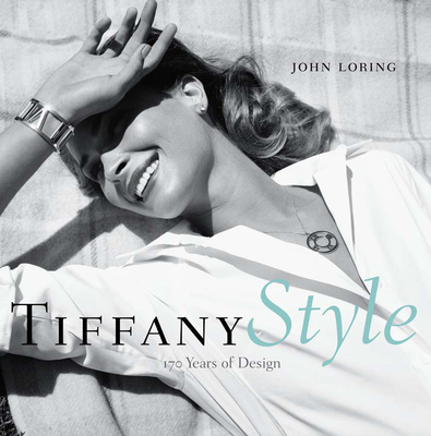 Tiffany Style: 170 Years of Design - Loring, John