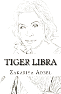 Tiger Libra: The Combined Astrology Series