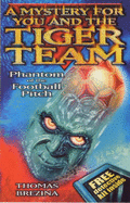 Tiger Team: Phantom of the Football Pitch