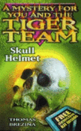 Tiger Team: Skill Helmet