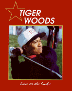 Tiger Woods: Lion on the Links