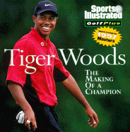 Tiger Woods: The Making of a Champion
