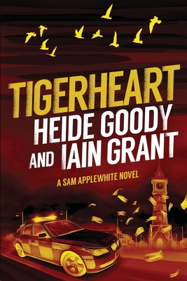 Tigerheart - Grant, Iain, and Goody, Heide