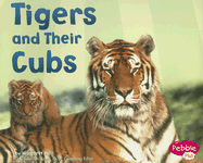 Tigers and Their Cubs