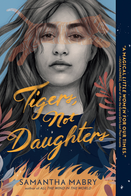 Tigers, Not Daughters - Mabry, Samantha