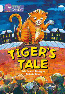 Tiger's Tales: Band 10/White