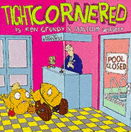 Tight Cornered - Grundy, Ken, and Willett, Malcolm