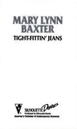 Tight-Fittin' Jeans - Baxter, Mary Lynn