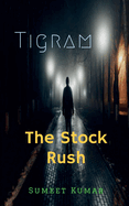 Tigram: The Stock Rush