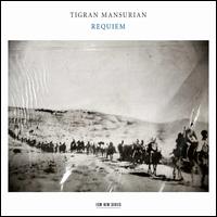 Tigran Mansurian: Requiem - Andrew Redmond (baritone); Anja Petersen (soprano); Berlin RIAS Chamber Choir (choir, chorus); Mnchener Kammerorchester;...
