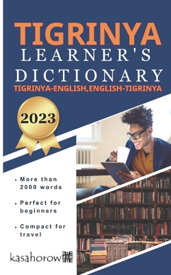Tigrinya Learner's Dictionary: Tigrinya-English, English-Tigrinya - Kasahorow