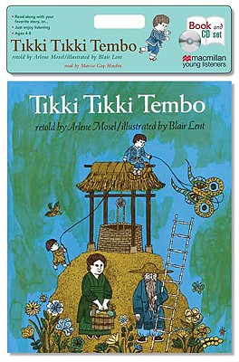 Tikki Tikki Tembo - Mosel, Arlene (Retold by), and Harden, Marcia Gay (Read by)