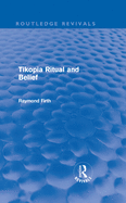 Tikopia Ritual and Belief (Routledge Revivals)